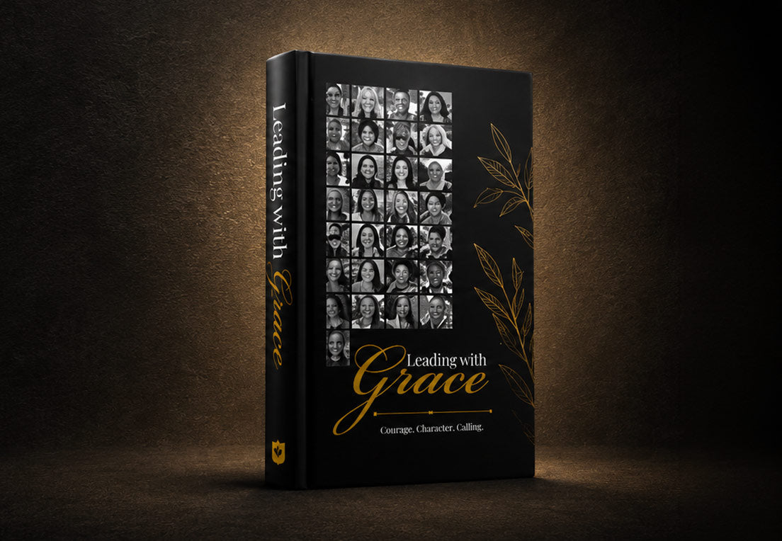 Leading With Grace Book – Stories of courage, character, and calling from women who lead with grace.